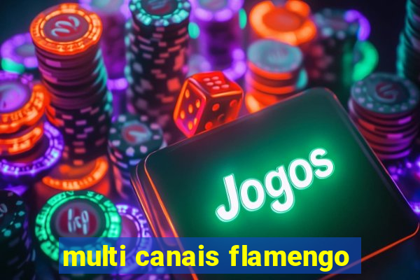 multi canais flamengo